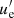 $ u^\prime_{\rm e} $