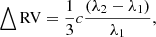 $$ \begin{aligned} \bigtriangleup \mathrm{RV} = {1\over {3}}c{(\lambda _2-\lambda _1)\over {\lambda _1}} , \end{aligned} $$
