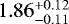 $1.86^{&#x002B;0.12}_{-0.11}$