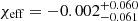 $ \chi_{\mathrm{eff}} = -0.002^{+0.060}_{-0.061} $
