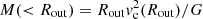 $ M( < R_{\rm out})=R_{\rm out}{\it v}_{\rm c}^2(R_{\rm out})/G $