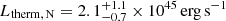 $ L_{{\mathrm{therm,\,N}}}={2.1}_{-0.7}^{+1.1} \times {10}^{45}\,\mathrm{erg}\,\mathrm{s}^{-1} $