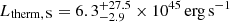 $ L_{{\mathrm{therm,\,S}}}={6.3}_{-2.9}^{+27.5} \times {10}^{45}\,\mathrm{erg}\,\mathrm{s}^{-1} $