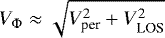 $V_{\Phi} \approx \sqrt{V^2_{\textrm{per}}&#x002B;V^2_{\textrm{LOS}}}$