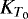 $K_{T_{0}}$
