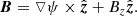 $$ \begin{aligned} {\boldsymbol{B}}=\triangledown \psi \times \hat{\boldsymbol{z}}+B_z\hat{\boldsymbol{z}}. \end{aligned} $$
