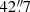 $ 42{{\overset{\prime\prime}{.}}}7 $