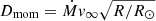$ D_{\mathrm{mom}} = \dot{M}v_\infty\sqrt{R/R_\odot} $