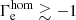 $ \Gamma_{\mathrm{e}}^{\mathrm{hom}} \gtrsim -1 $