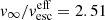 $ v_\infty/v_{\mathrm{esc}}^{\mathrm{eff}} = 2.51 $
