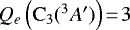 $Q_{e}\left(\mathrm{C_{3}}(^{3}A&#x0027;)\right)\!=\!3$
