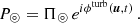 $$ \begin{aligned} P_\circledcirc = \Pi _\circledcirc \, e^{i\phi ^{\mathrm{turb} }\left(\boldsymbol{u}, t\right)}\,. \end{aligned} $$