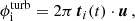 $$ \begin{aligned} \phi ^{\mathrm{turb} }_\mathrm{i} = 2\pi \, \boldsymbol{t}_{i}(t) \cdot \boldsymbol{u}\,, \end{aligned} $$