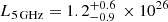 $ L_{\mathrm{{5\,GHz}}}= 1.2_{-0.9}^{+0.6} \, \times 10^{26} $