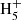 $ \rm{H}_5^+ $
