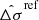 $ \hat{\Delta\sigma}^{\mathrm{ref}} $