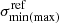$ \sigma^{\mathrm{ref}}_{\mathrm{min(max)}} $