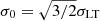 $ \sigma_0=\sqrt{3/2}\sigma_{\mathrm{LT}} $