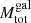 $ M_{\mathrm{tot}}^{\mathrm{gal}} $