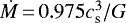 $\dot{M}\,{=}\, 0.975 c_{\textrm{s}}^3/G$