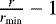 $\frac{r}{r_{\text{min}}}-1$