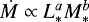 ${\dot{M}} \propto L_{\ast}^a M_{\ast}^b$
