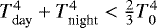 $T_{\textrm{day}}^4 &#x002B; T_{\textrm{night}}^4 < \frac{2}{3}T_0^4$
