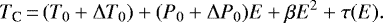 \begin{equation*} T_{\textrm{C}}\,{=}\,(T_0&#x002B;\Delta T_{0})&#x002B;(P_0 &#x002B; \Delta P_{0})E&#x002B; \beta E^2 &#x002B;\tau(E) .\end{equation*}