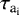 $\tau_{\textrm{a}_{\textrm{i}}}$