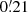 $ 0{{\overset{\prime}{.}}}21 $