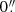 $ 0{{\overset{\prime\prime}{.}}} $