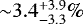${\sim}3.4^{&#x002B;3.9}_{-3.3} \%$