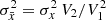 $ \sigma^2_{\bar{x}}=\sigma^2_x\, V_2/V_1^2 $