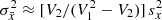 $ \sigma^2_{\bar{x}}\approx [V_2 / (V_1^2 - V_2)] \,s^2_{x} $