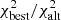 $ \chi^2_{\rm best}/\chi^2_{\rm alt} $