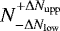 $N^{&#x002B;\Delta N_{\mathrm{upp}}}_{- \Delta N_{\mathrm{low}}}$