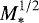 $M_{*}^{1/2}$