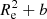 $ R_{\rm e}^2 + b $