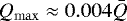$Q_{\mathrm{max}}\approx 0.004\Bar{Q}$