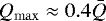 $Q_{\mathrm{max}}\approx 0.4\Bar{Q}$
