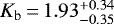$K_{\mathrm{b}}\,{=}\,1.93^{&#x002B;0.34}_{-0.35}$