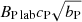 $ B_{\mathrm{P\,lab}} c_{\mathrm{P}} \sqrt{b_{\mathrm{P}}} $