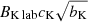 $ B_{\mathrm{K\,lab}} c_{\mathrm{K}} \sqrt{b_{\mathrm{K}}} $