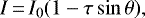 \begin{equation*} I\,{=}\,I_0(1-\tau\sin \theta), \end{equation*}