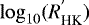 $\log_{10} (R_{\textrm{HK}}^{&#x0027;})$