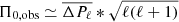 $ {\Pi_{0,\mathrm{obs}}\simeq\overline{\Delta P_{\ell}}*\sqrt{\ell(\ell+1)}} $