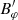 $ B_{\varphi}^\prime $