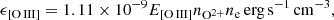 $$ \begin{aligned} \epsilon _{\rm [O\,III]}=1.11\times 10^{-9}E_{\rm [O\,III]}n_{\rm O^{2+}}n_{\rm e}\,\mathrm{erg\,s}^{-1}\,\mathrm{cm}^{-3}, \end{aligned} $$