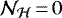 $\mathcal N_{\mathcal H}\,{=}\,0$