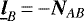 $\underline{\bm{l}}_B\,{=}\,{-}\bm{N}_{AB}$